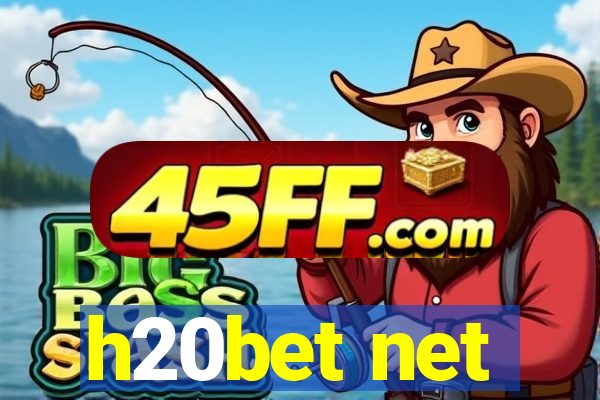 h20bet net